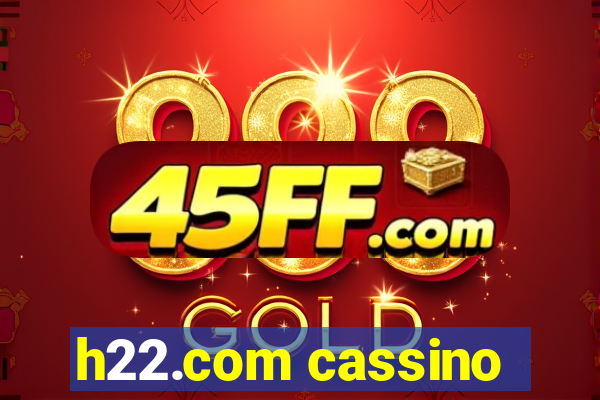 h22.com cassino